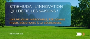 INNOVATION 2025 : STREMUDA, le gazon du futur adapté au changement climatique !